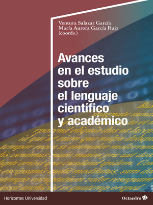 cover image of Avances en el estudio sobre el lenguaje científico y académico